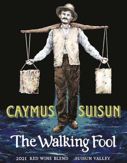 Caymus Vineyards The Walking Fool